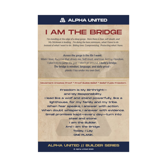 I Am The Bridge - Alpha United Manifesto Poster