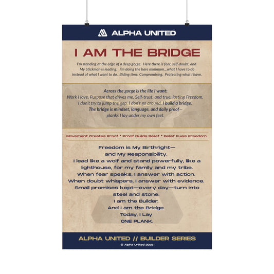 I Am The Bridge - Alpha United Manifesto Poster